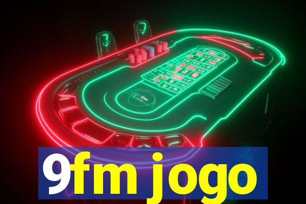 9fm jogo